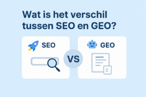 Wat is het verschil tussen SEO en GEO?
